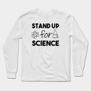 Stand Up For Science Long Sleeve T-Shirt